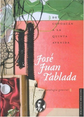 Imagen de archivo de De Coyoacan a la Quinta Avenida/ From Coyoacan to Fifth Avenue: Una Antologia General a la venta por Revaluation Books