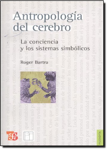 9789681684358: Antropologa del cerebro. La conciencia y los sistemas simblicos (Spanish Edition)