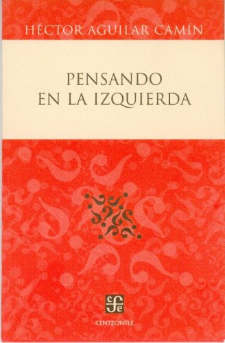 9789681685614: Pensando en la izquierda (Centzontle) (Spanish Edition)