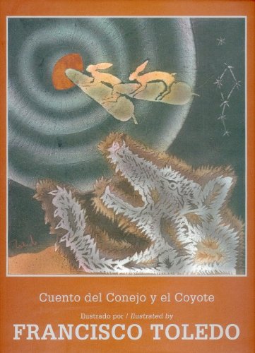 Stock image for Cuento del Conejo y el Coyote = Didxaguca' sti' Lexu ne Gueu' = Tale of the R. for sale by Iridium_Books