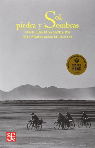 Beispielbild fr Sol, piedra y sombras: Veinte cuentistas mexicanos de la primera mitad del siglo XX (Tezontle) (Spanish Edition) zum Verkauf von Bookmonger.Ltd