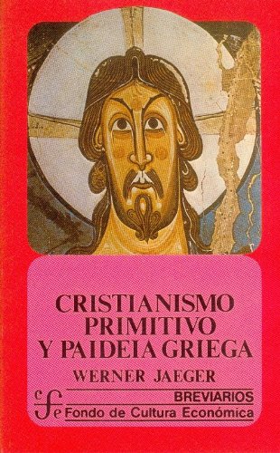 9789681686192: Cristianismo Primitivo y Paideia Griega