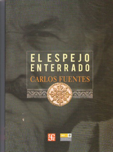 Stock image for El Espejo Enterrado for sale by ThriftBooks-Atlanta