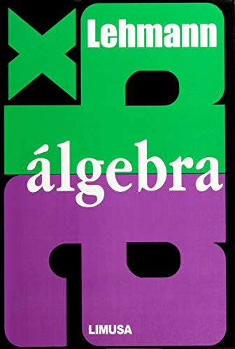 Algebra / College Algebra (Spanish Edition) [Paperback] by Lehmann, Charles H. - Lehmann, Charles H.