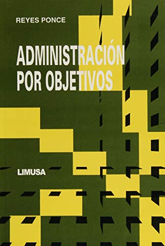 9789681802752: Administracion por objetivos / Management by Objectives