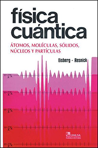 Imagen de archivo de FISICA CUANTICA.ATOMOS,MOLECULAS,SOLIDOS, NUCLEOS Y PARTICULAS NUCLEOS Y PARTICULAS a la venta por Zilis Select Books