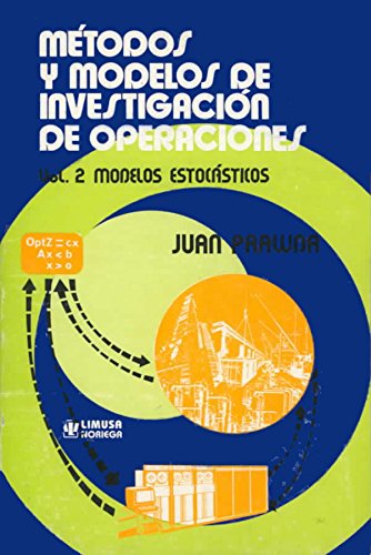 Stock image for METODOS Y MODELOS DE INVESTIGACION DE OPERACI OPERATIVA VOL. 2 for sale by Zilis Select Books