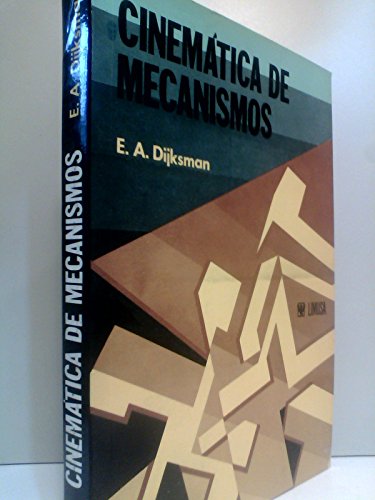 Imagen de archivo de CINEMATICA DE MECANISMOS. [Paperback] by DIJKSMAN, E. a la venta por Iridium_Books