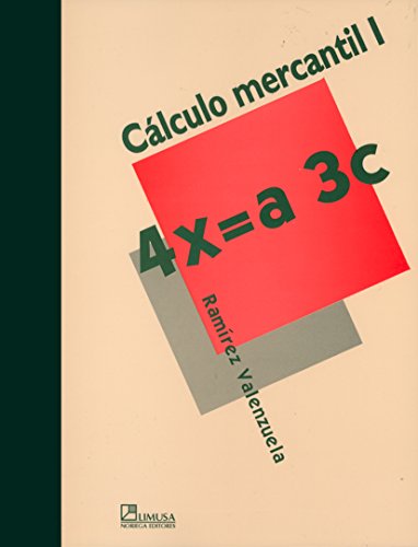 Calculo mercantil/ Commercial Calculus (Spanish Edition) (9789681813987) by Ramirez, Alejandro