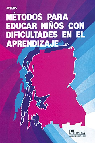 Stock image for Metodos Para Educar Ninos Con Dificultades En El Aprendizaje. for sale by Brentwood Books