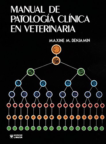 9789681816926: Manual De Patologia Clinica En Veterinaria / Outline Of Veterinary Clinical Pathology, 3a. ed. (Spanish Edition)