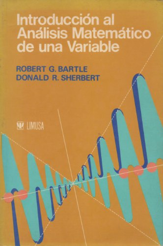 9789681817251: INTRODUCCION AL ANALISIS MATEMATICO DE UNA VARIABLE