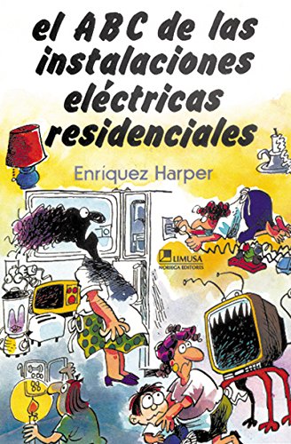9789681817596: El ABC de las instalaciones electricas residenciales / The ABC's of electric residential installations