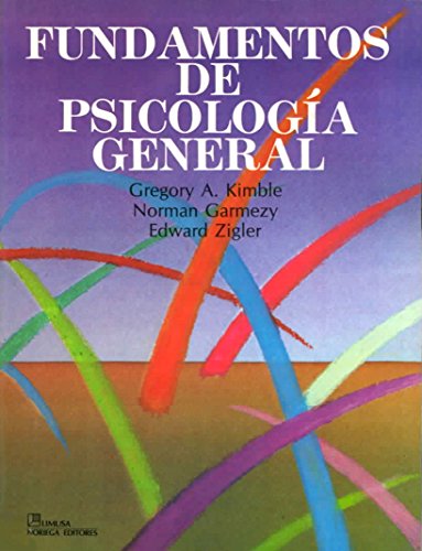 Fundamentos De Psicologia General / Principles of General Psychology (Spanish Edition) (9789681817657) by Kimble, Gregory A.