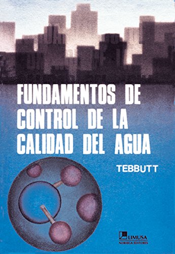 Stock image for FUNDAMENTOS DE CONTROL DE LA CALIDAD DEL AGUA for sale by LIBRERA COCHERAS-COLISEO