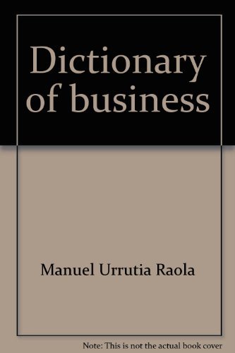 Imagen de archivo de Dictionary of business: English-Spanish, Spanish-English : accounting, management, finance, economics and marketing = Diccionario de negocios : . y mercadotecnia (English and Spanish Edition) a la venta por HPB-Emerald