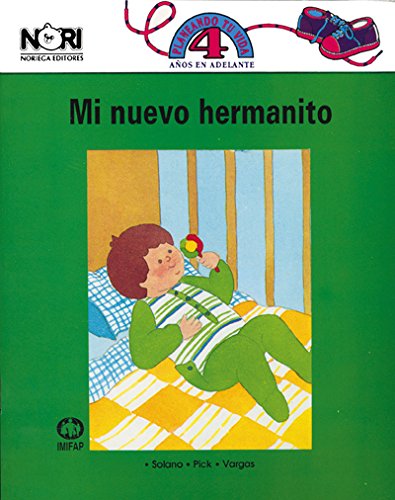 Mi nuevo Hermanito/ My New Brother (Spanish Edition) (9789681836344) by Solano, Guillermo