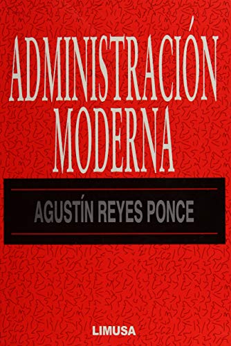 9789681842147: Administracion moderna/ Modern Management (Spanish Edition)