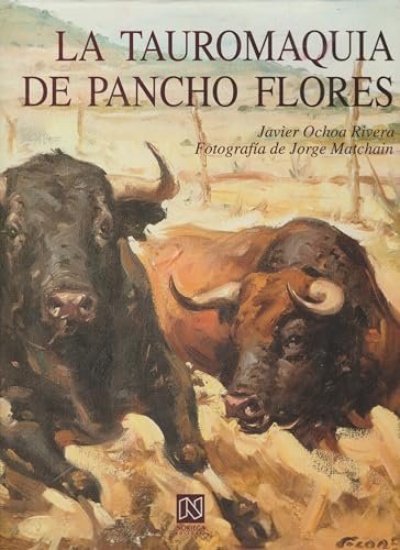 9789681842390: La tauromaquia de Pancho Flores/ Pancho Flowers's Bullfighting