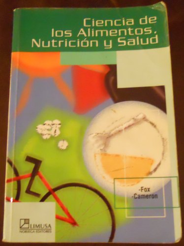 Stock image for Ciencia de los alimentos, nutricion y salud/Food science nutrition and Health (Spanish Edition) for sale by Better World Books: West
