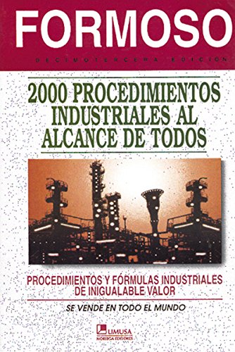 9789681843359: 2000 Procedimientos Industriales Al Alcance De Todos/ 2000 Industrial Procedures at the Reach of Everyone (Spanish Edition)