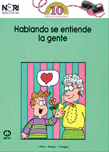 Imagen de archivo de Hablando se entiende la gente/ People Understand Each Other By Talking to Eac. a la venta por Iridium_Books