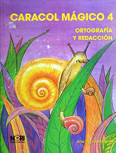9789681844332: Caracol Magico 4: Ortografía Y Redacción (Spanish Edition)