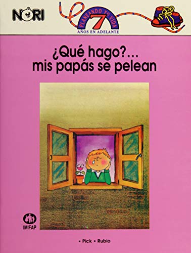 Imagen de archivo de Que Hago? Mis Papas Se Pelean/ What Should I Do? My Parents Are Fighting (Pla. a la venta por Iridium_Books
