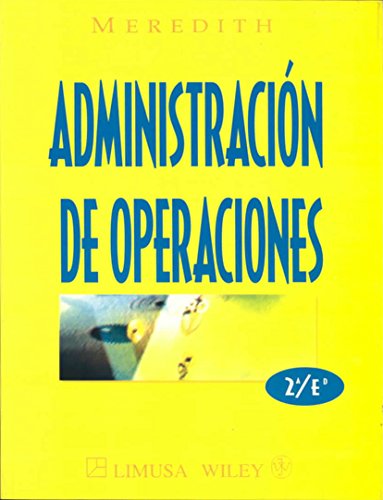 Administracion de operaciones/ Operations Management (Spanish Edition) (9789681846619) by Meredith, Jack R.