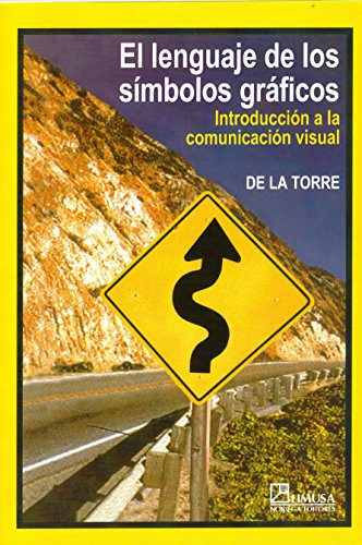 9789681847135: Lenguaje de Los Simbolos Graficos