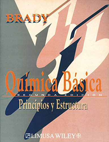 Quimica basica/ Basic Chemistry (Spanish Edition) (9789681848750) by Brady, James E.