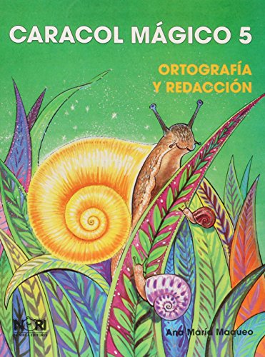 Imagen de archivo de Caracol Magico 5 / Magic Snail 5: Ortografia Y Redaccion/ Spelling and Writin. a la venta por Iridium_Books