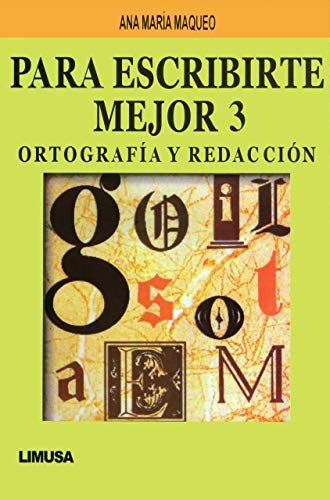 Imagen de archivo de Para escribirte mejor 3/ To Write Better 3 (Spanish Edition) a la venta por Green Street Books
