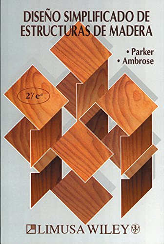 9789681850715: Diseno simplificado de estructuras de madera/ Simplified Design of Timber Structures