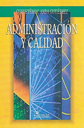 9789681852832: Administracion y calidad / Administration and Quality