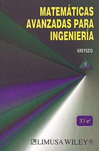 Matematicas avanzadas para ingenieria/ Advanced Engineering Mathematics (Spanish Edition) (9789681853105) by Kreyszig, Erwin