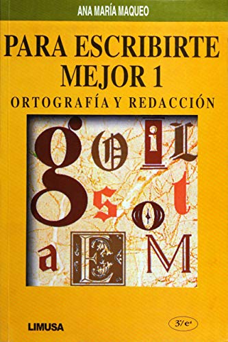 Stock image for Para escribirte mejor 1 / To Write Better 1: Ortografia y redaccion / Orthography and Writing (Spanish Edition) for sale by Better World Books