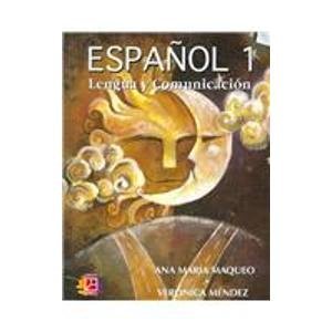 Espanol/ Spanish: Lengua Y Comunicacion/ Language and Communication (Spanish Edition) (9789681857202) by Maqueo, Ana Maria; Mendez, Veronica