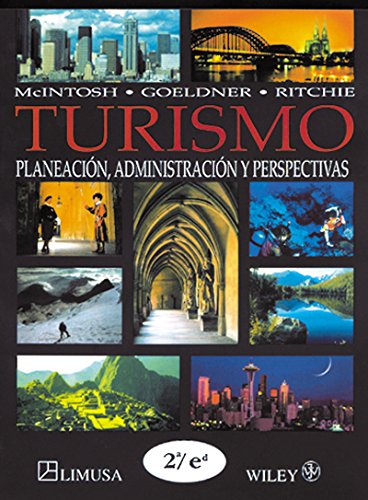 Imagen de archivo de (2) TURISMO: PLANEACION, ADMINISTRACION Y PERSPECTIVAS PERSPECTIVAS a la venta por Zilis Select Books