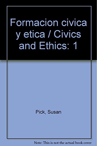 9789681858513: Formacion civica y etica / Civics and Ethics: 1