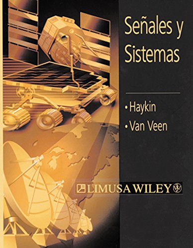 Senales Y Sistemas / Signals and Systems (Spanish Edition) (9789681859145) by Haykin, Simon