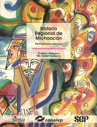 Imagen de archivo de Historia Regional De Michoacan/ Regional History of Michoacan: Perfil Socioec. a la venta por Iridium_Books