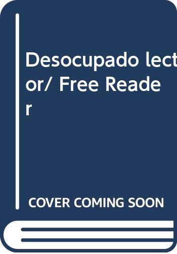 Imagen de archivo de Desocupado lector/ Free Reader (Spanish Edition) [Paperback] by UPN, Margarit. a la venta por Iridium_Books