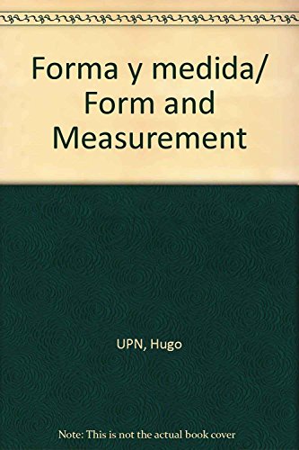 Imagen de archivo de Forma y medida/ Form and Measurement (Spanish Edition) [Paperback] by UPN, Hu. a la venta por Iridium_Books