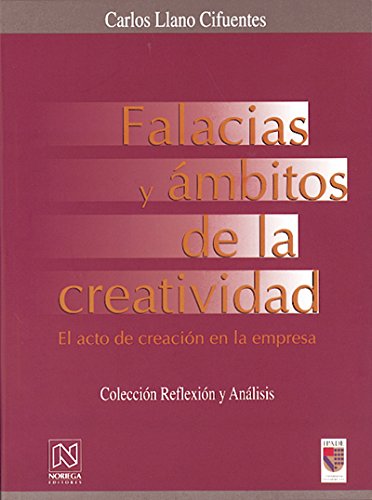 Stock image for FALACIAS Y AMBITOS DE LA CREATIVIDAD for sale by Zilis Select Books