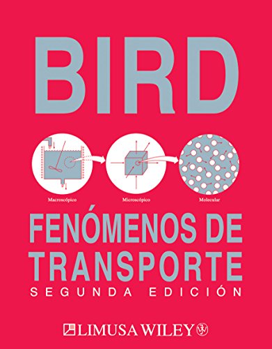 Fenomenos de transporte/ Transport Phenomena (Spanish Edition) (9789681863654) by Bird, R. Byron; Stewart, Warren E.; Lightfoot, Edwin N.