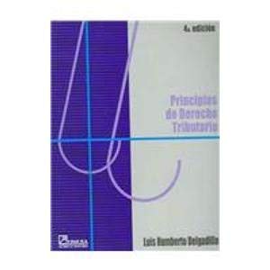 9789681863722: Principios de derecho tributario / Principles of Tributary Rights