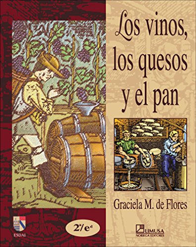 Imagen de archivo de Los vinos, los quesos y el pan (Spanish Edition) a la venta por Books Unplugged