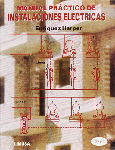 Stock image for Manual practico de instalaciones electricas / Practical electrical installation manual (Spanish Edition) for sale by SecondSale