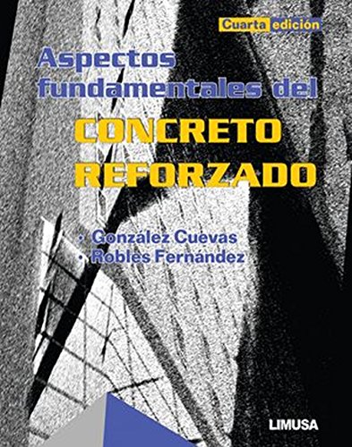 Stock image for ASPECTOS FUNDAMENTALES DEL CONCRETO REFORZADO.4EDIC. for sale by Zilis Select Books